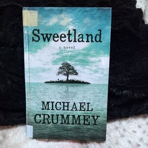 Sweetland Novel by Michael Crummey